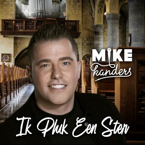 Mike Kanders - Album - Ik pluk een ster Mike Kanders - Albumcover - Ik pluk een ster